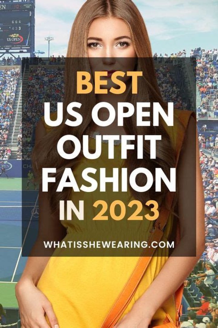 Uncover The Essential Guide To US Open Spectator Attire