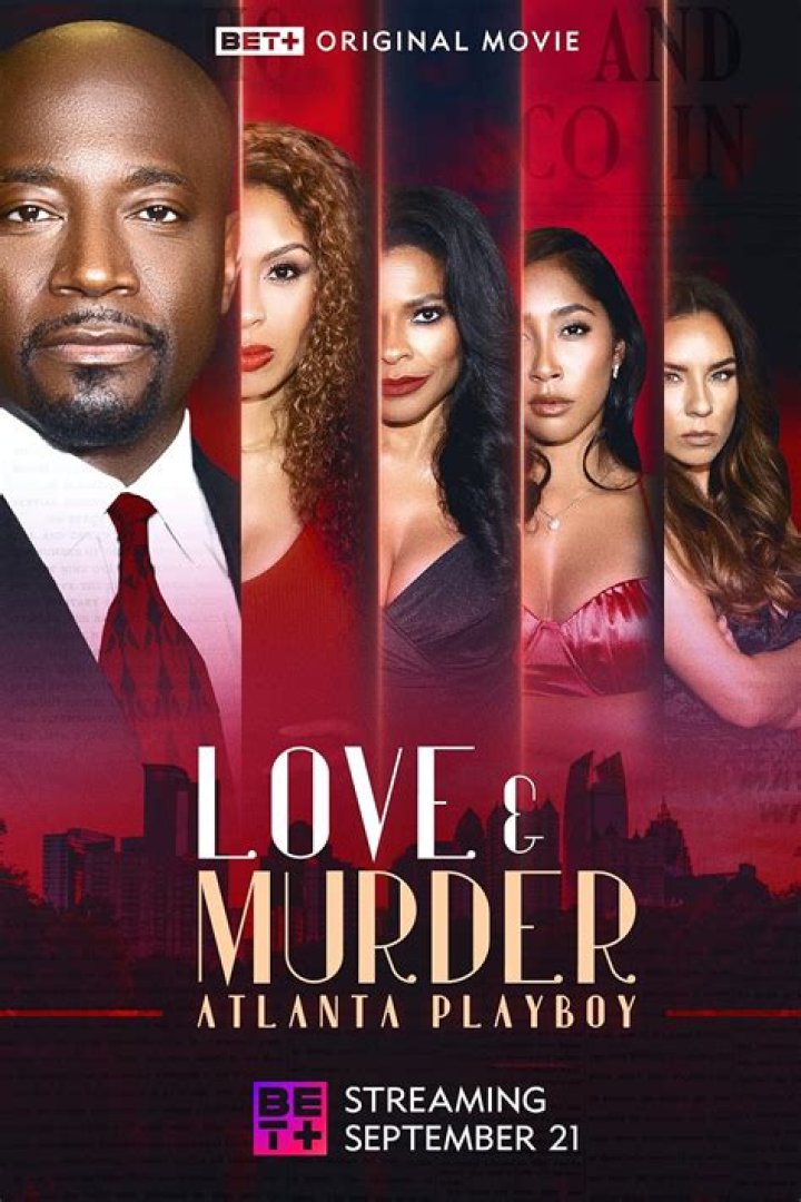 Unveiling The "Cast Of Love And Murder: Atlanta Playboy"